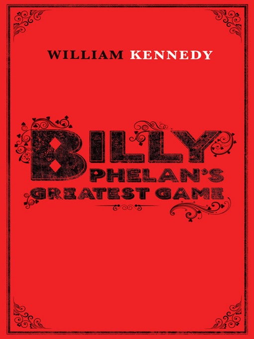 Title details for Billy Phelan's Greatest Game by William Kennedy - Wait list